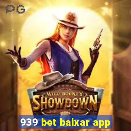 939 bet baixar app